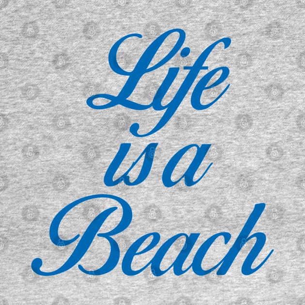 Life is a Beach by eyesblau